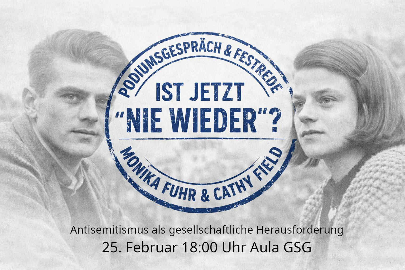 Einladung: „Ist jetzt ‚Nie wieder‘?“ – Podiumsgespräch zum Geschwister-Scholl-Tag, 25. Februar, 18:00 Uhr